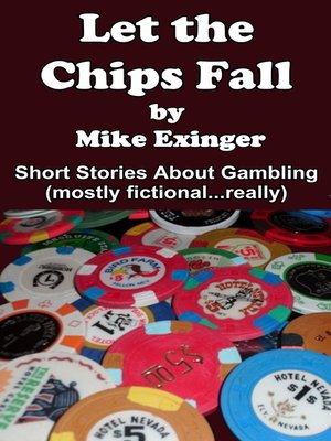 cover image of LET THE CHIPS FALL